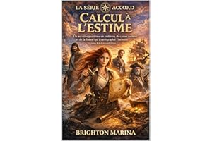 Calcul à l'estime : Un mystère maritime de trahison, de cartes cachées et de la femme qui a cartographié l'inconnu (Série Tid