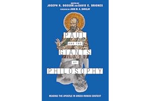Paul and the Giants of Philosophy: Reading the Apostle in Greco-Roman Context