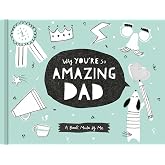 Why You're So Amazing Dad