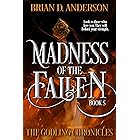 The Godling Chronicles: Madness of the Fallen (Book Five)