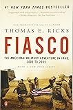 Fiasco: The American Military Adventure in Iraq, 2003 to 2005