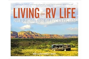 Living the RV Life: Your Ultimate Guide to Life on the Road