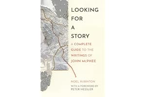 Looking for a Story: A Complete Guide to the Writings of John McPhee