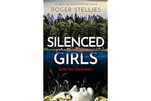 Silenced Girls: An absolutely addictive mystery thriller (Agent Tori Hunter Book 1)