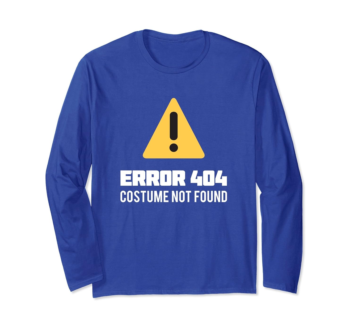 Funny Halloween Geek Long Sleeve Error 404 Costume Not Found-Rose