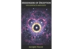 Messengers of Deception: UFO Contacts and Cults