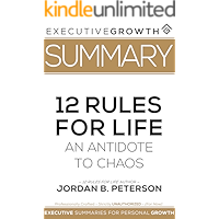 Summary: 12 Rules for Life - An Antidote to Chaos by Jordan B. Peterson book cover Summary: 12 Rules for Life - An Antidote to Chaos by Jordan B. Peterson book cover