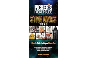 Picker's Pocket Guide - Star Wars Toys: How to Pick Antiques Like A Pro