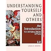 Understanding Yourself and Others: An Introduction to Interaction Styles 2.0