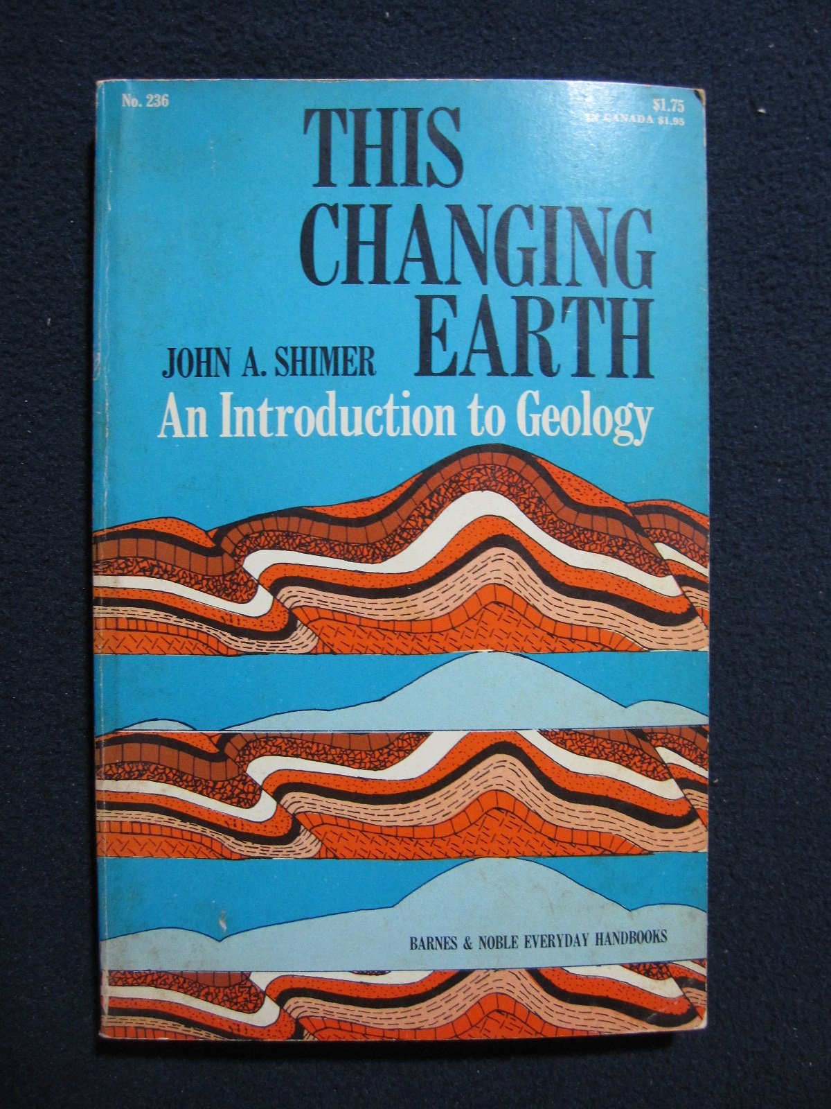This Changing Earth An Introduction To Geology John A Shimer