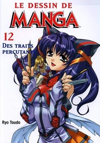 Download Le dessin de Manga, tome 12 : Des traits percutants PDF