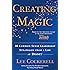 Creating Magic: 10 Common Sense Leadership Strategies from a Life at Disney