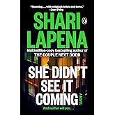 She Didn't See It Coming: A Novel