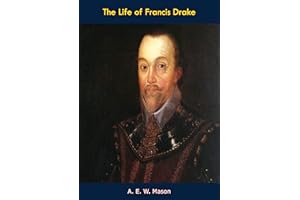 The Life of Francis Drake