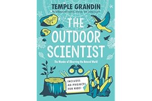 The Outdoor Scientist: The Wonder of Observing the Natural World