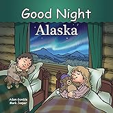 Good Night Alaska (Good Night Our World)