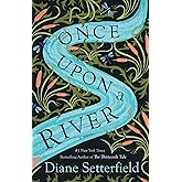Once Upon a River: A Novel