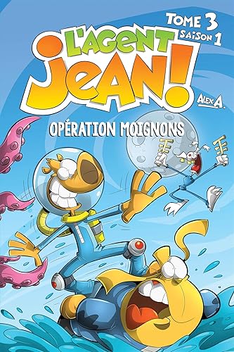 Download L'agent Jean!, tome 3 : Opération moignons PDF