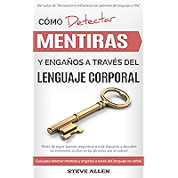 Lenguaje Corporal: Cómo detectar mentiras y engaños a través del lenguaje corporal y ser un detector de mentiras humano… book cover