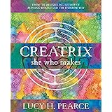 Creatrix: she who makes
