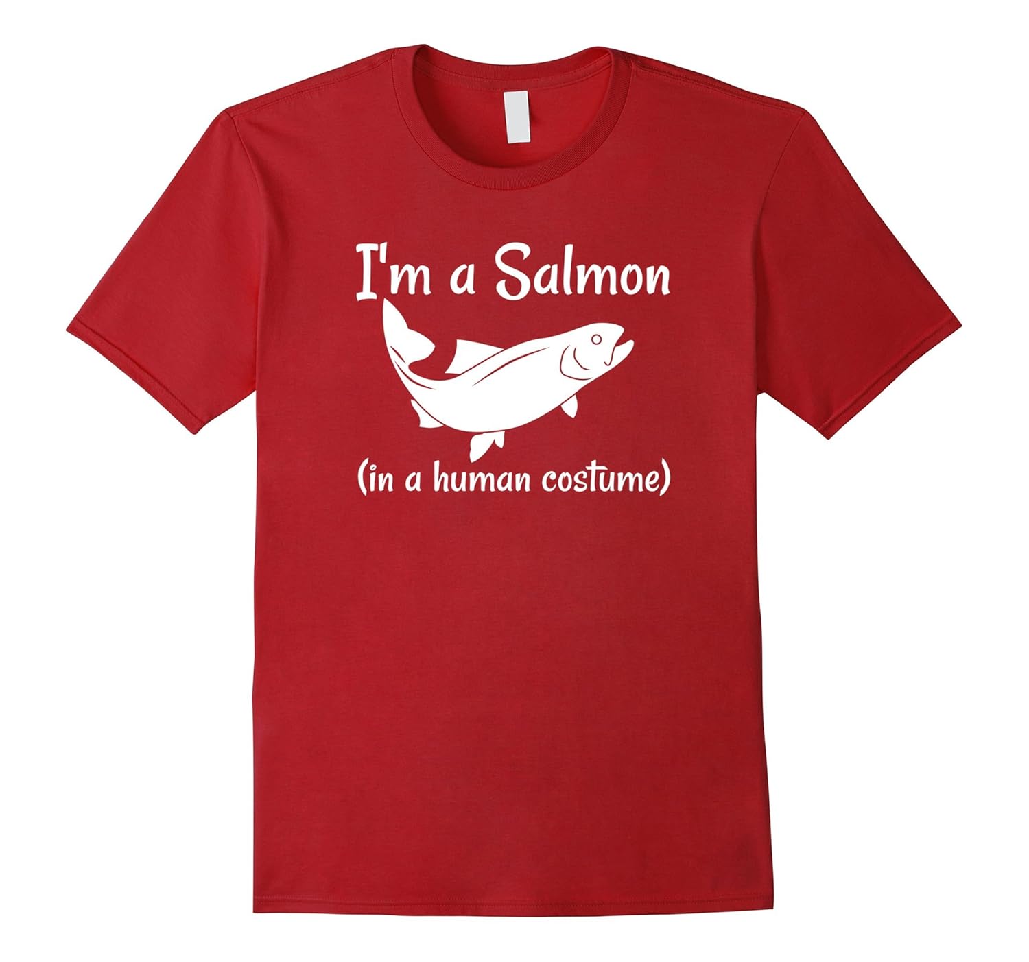 I'm a Salmon in a Human Costume T-shirt-ANZ