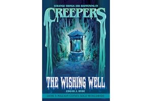 Creepers: The Wishing Well (Creepers Horror Stories)