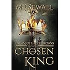 Dream of Empty Crowns (Chosen King Book 1)