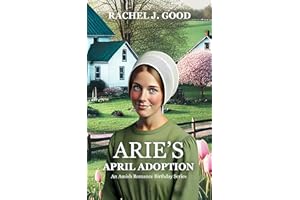 Arie's April Adoption: An Amish Romance Birthday Series Book 4