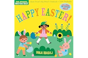 Indestructibles: Happy Easter!: Chew Proof · Rip Proof · Nontoxic · 100% Washable (Book for Babies, Newborn Books, Safe to Ch