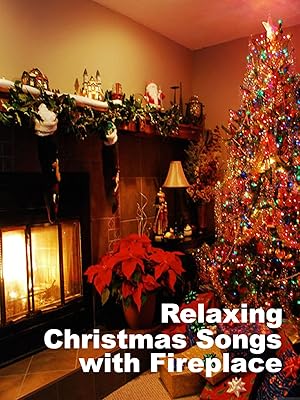 Amazon.com: Watch Relaxing Christmas Songs with Fireplace | Prime Video
