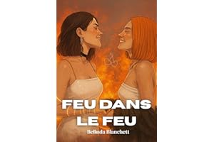 Feu dans le feu (French Edition)