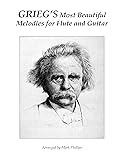 Grieg's Most Beautiful Melodies for Flute and Guitar