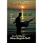 Two Weeks With a SEAL (The Wakefield Romance Series Book 1)
