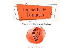 La méthode Tomatis: L'essentiel du développement personnel
