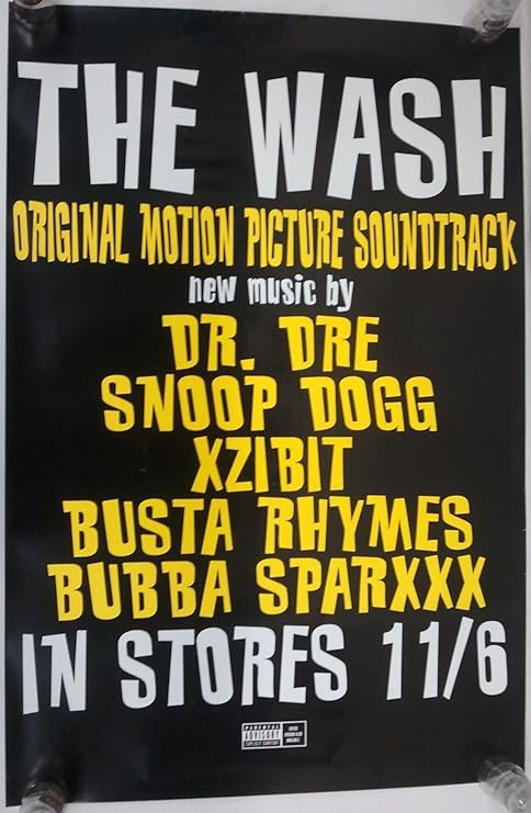 Amazon Com The Wash Dr Dre Snoop Dogg Original Soundtrack Poster The Poster Is Not Created Or Sold By The Wash Other Products Posters Prints