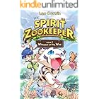 The Spirit Zookeeper Book 1 Whispers of the Wild: A Heartwarming Adventure and Friendship Between Humans and Animals Middle Grade Fantasy for Kids (Ages 8-12)