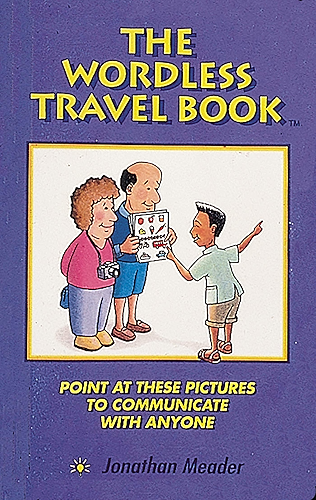 Download The Wordless Travel Book: Point at These Pictures to Communicate with Anyone (English Edition) PDF