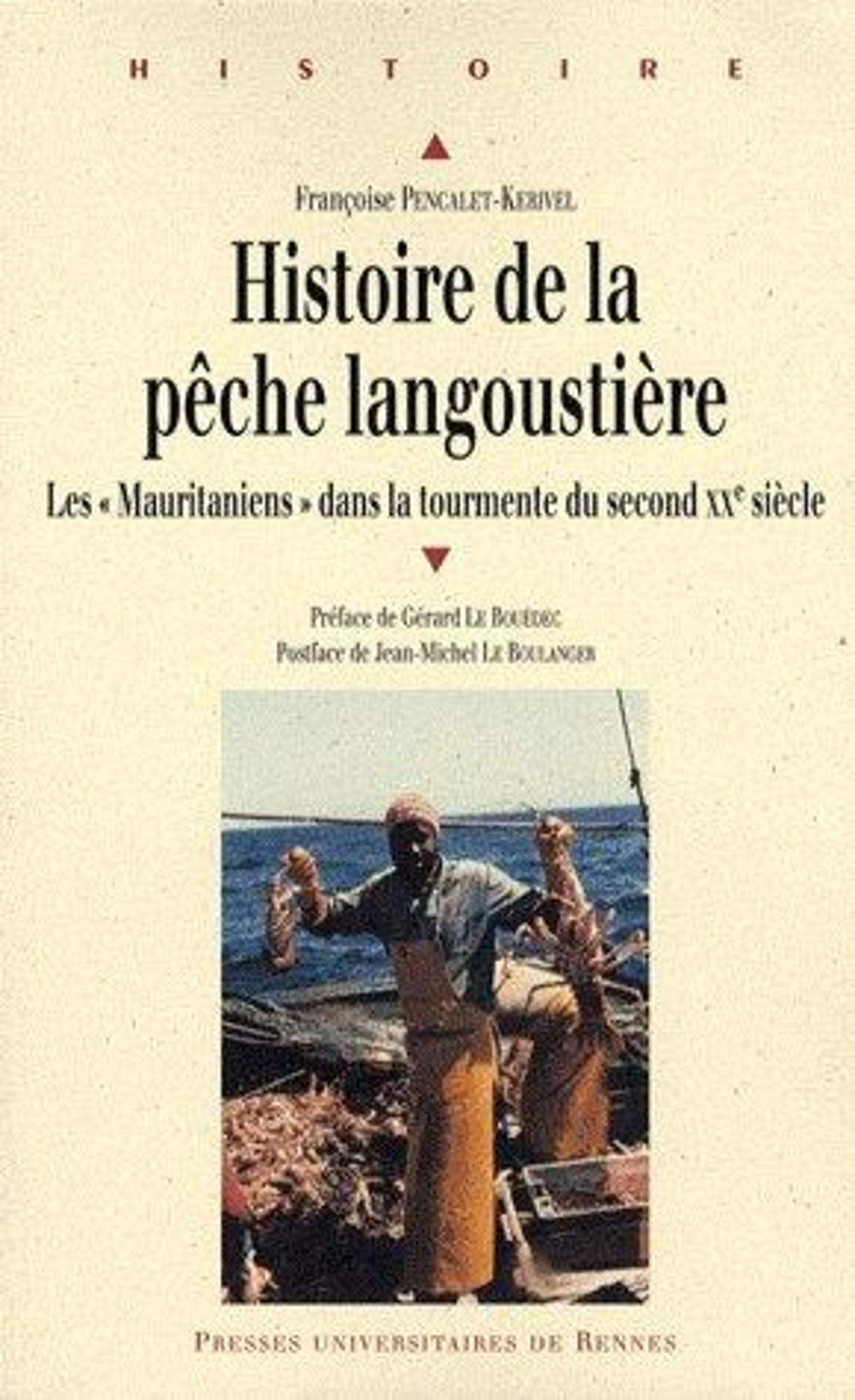 Amazon Fr Histoire De La Peche Langoustiere Les Pencalet Kerivel Francoise Le Boulanger Jean Michel Le Bouedec Gerard Livres