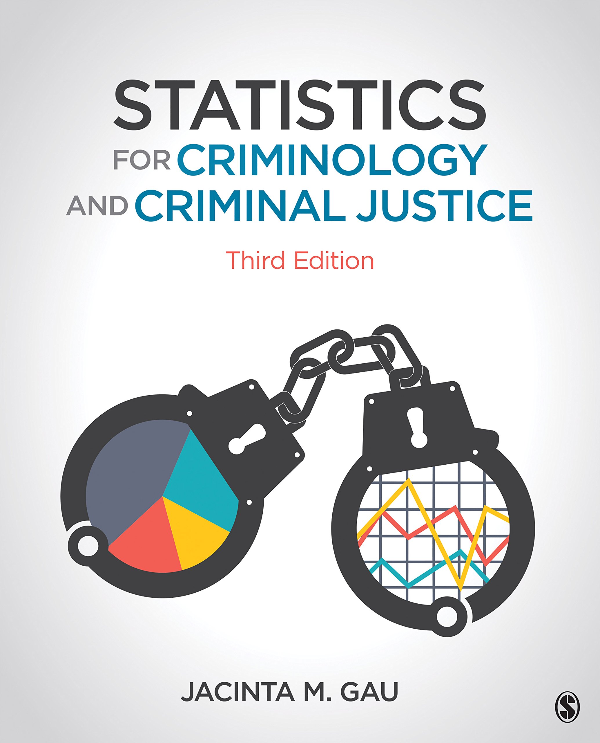 Statistics For Criminology And Criminal Justice 3 Gau Jacinta M Amazon Com