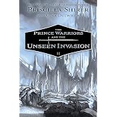 The Prince Warriors and the Unseen Invasion