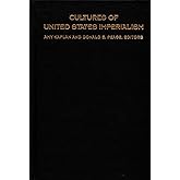 Cultures of United States Imperialism (New Americanists)