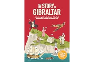 The Story of Gibraltar: A timeline guide to the history of the Rock from earliest times to the present day.