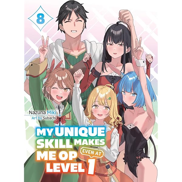 My Unique Skill Makes Me OP Even at Level 1 vol 6 (light novel