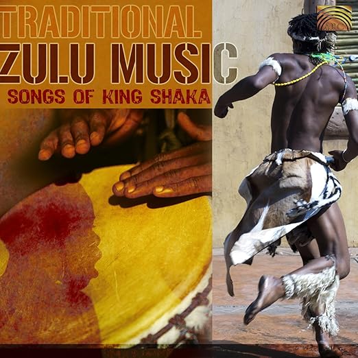 Various Traditional Zulu Music Songs Of King Shaka Amazon Music