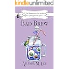 Bad Brew: A Two Broomsticks Gas & Grill Witch Cozy Mystery Books 4-6