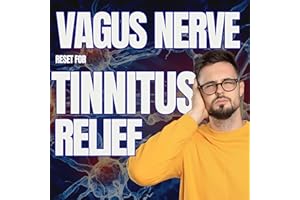 Vagus Nerve Reset for Tinnitus Relief: Quiet the Ringing, Improve Sleep, and Restore Peace of Mind