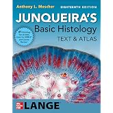 Junqueira's Basic Histology: Text and Atlas, Eighteenth Edition