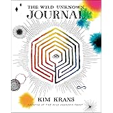 The Wild Unknown Journal: A Creative and Transformative Guided Journal for Writers and Artists―Unleash Your Creative Magic with Powerful Prompts and Imagery