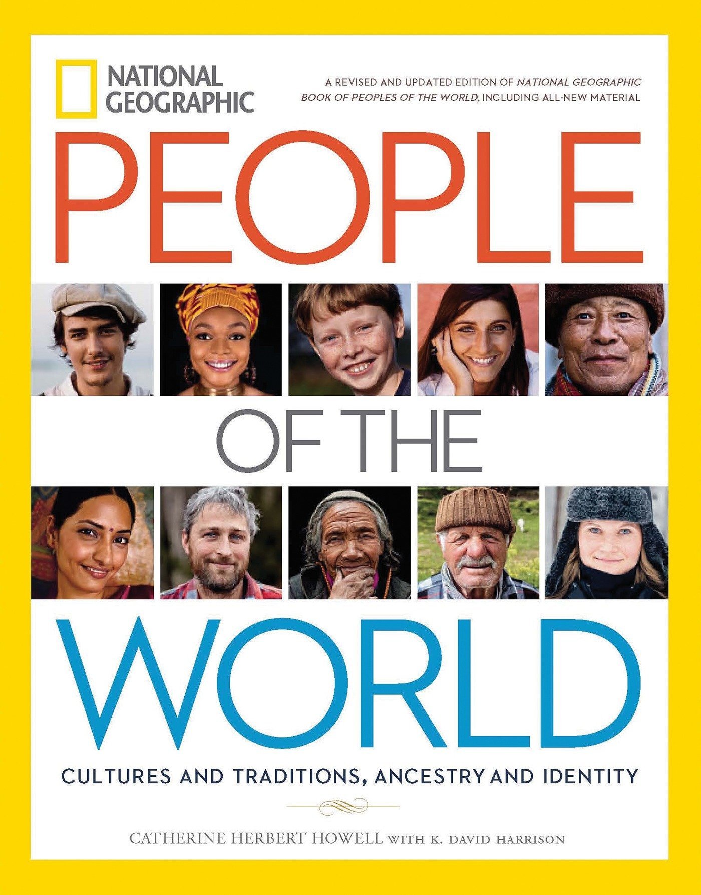 National Geographic People of the World: Cultures and Traditions, Ancestry  and Identity: Howell, Catherine H., Harrison, K. David, Wells, Spencer:  9781426217081: Amazon.com: Books