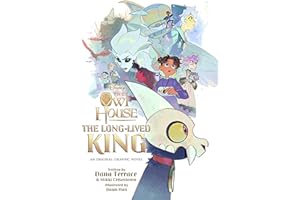 The Long-Lived King: An Original The Owl House Graphic Novel